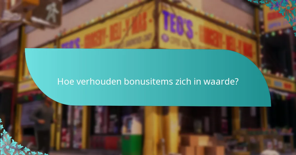 Welke bonusitems zijn beschikbaar voor inwisseling?
