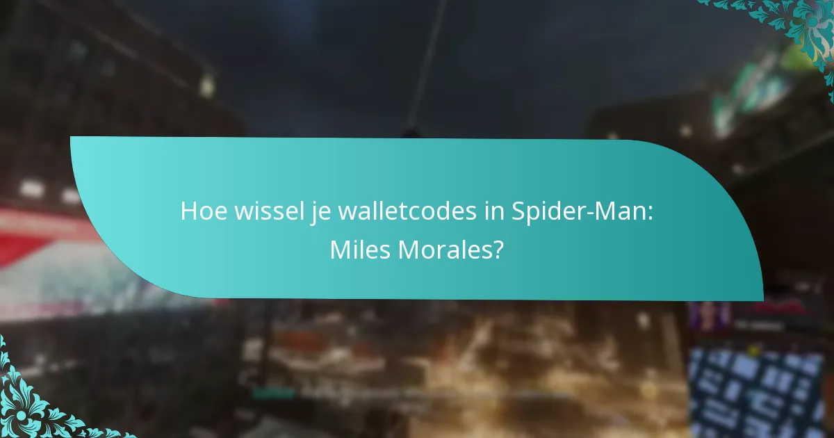 Waar kan ik walletcodes voor Spider-Man: Miles Morales kopen?