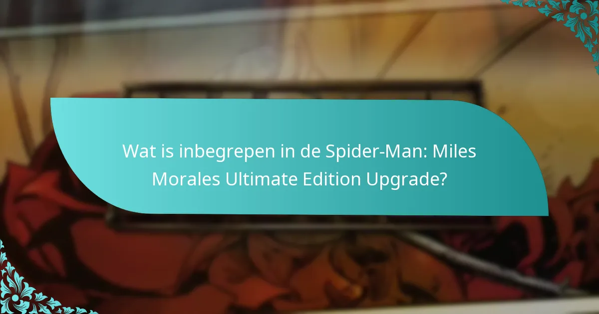 Welke platforms ondersteunen de Ultimate Edition Upgrade?
