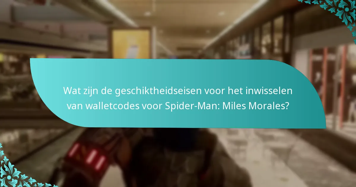 Wat zijn de verval- en geldigheidstermijnen voor walletcodes?