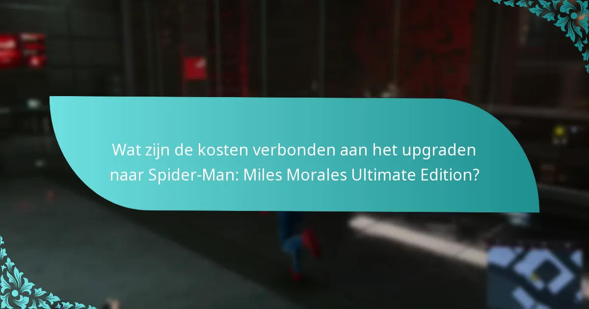 Is de upgrade naar Ultimate Edition de kosten waard?