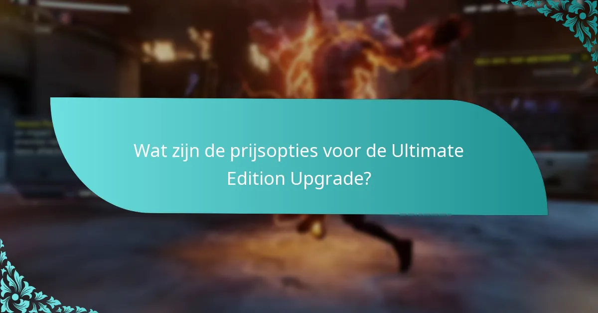 Hoe upgrade je naar de Ultimate Edition?