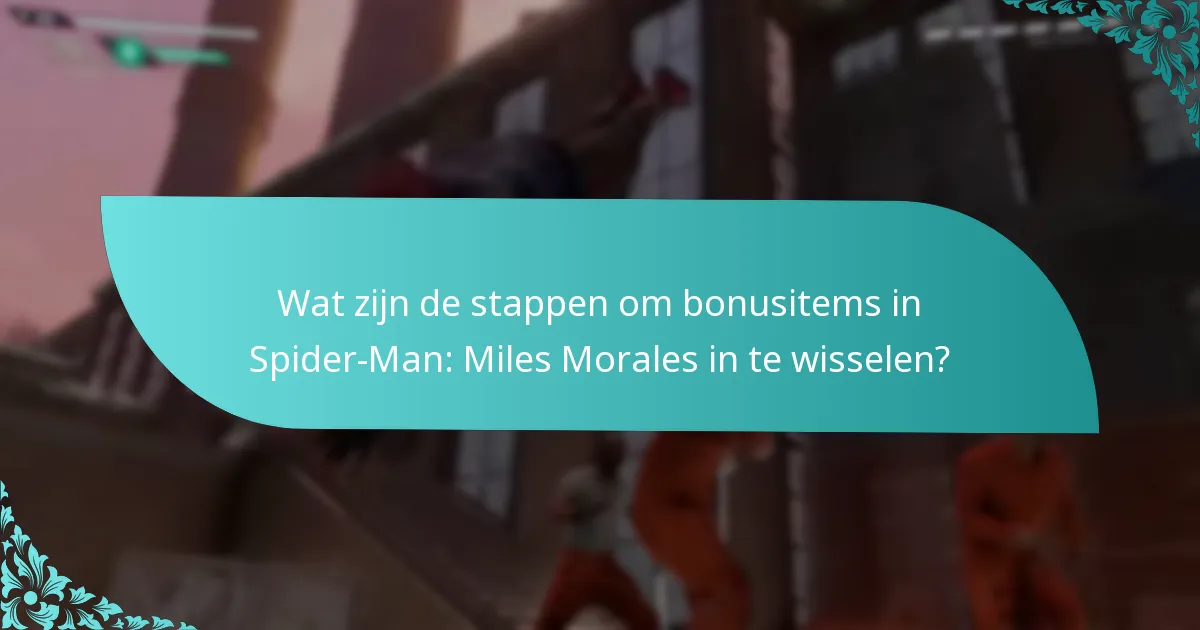 Hoe verhouden bonusitems zich in waarde?