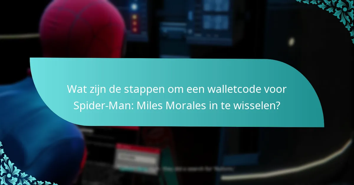 Hoe kan ik problemen met inwisseling voor Spider-Man: Miles Morales oplossen?