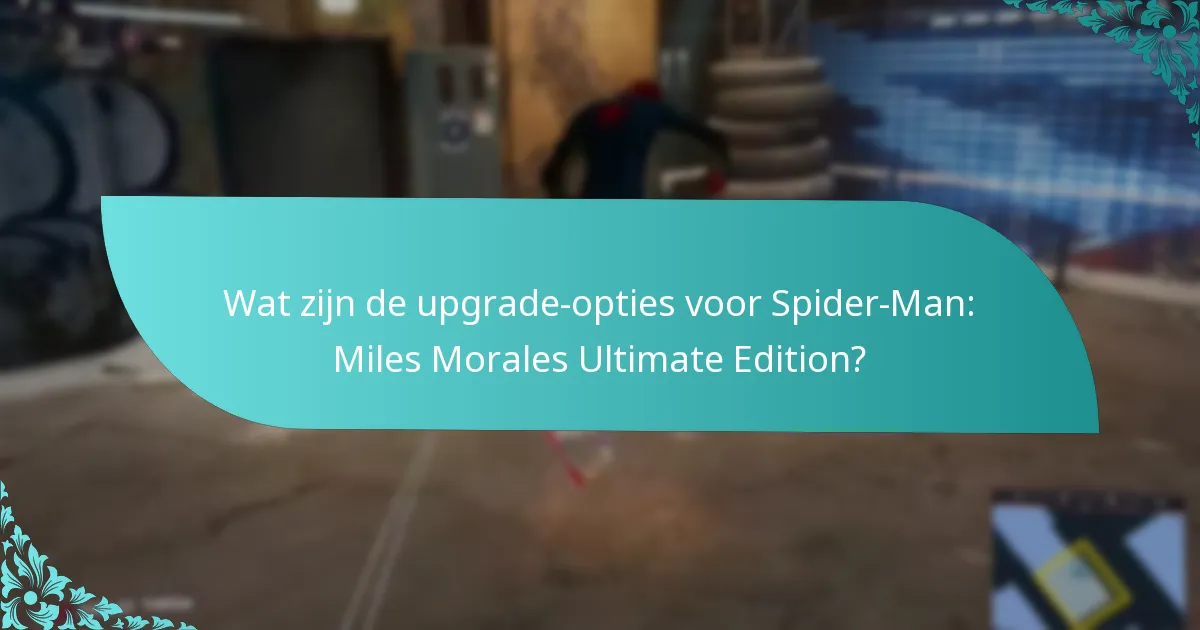 Wat zijn de voordelen van upgraden naar de Ultimate Editie?