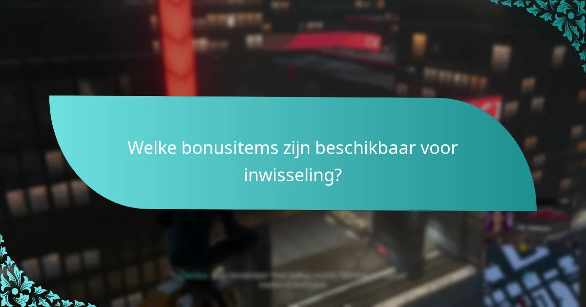 Wanneer verlopen bonusitems?