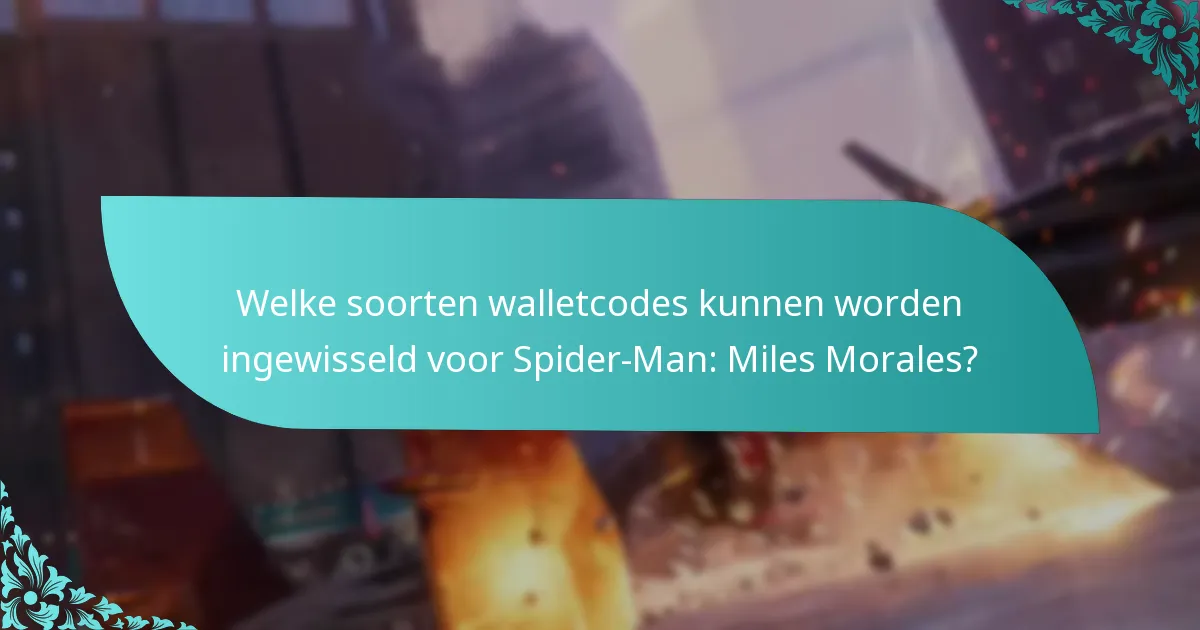Welke voordelen ontvang ik van het inwisselen van walletcodes?